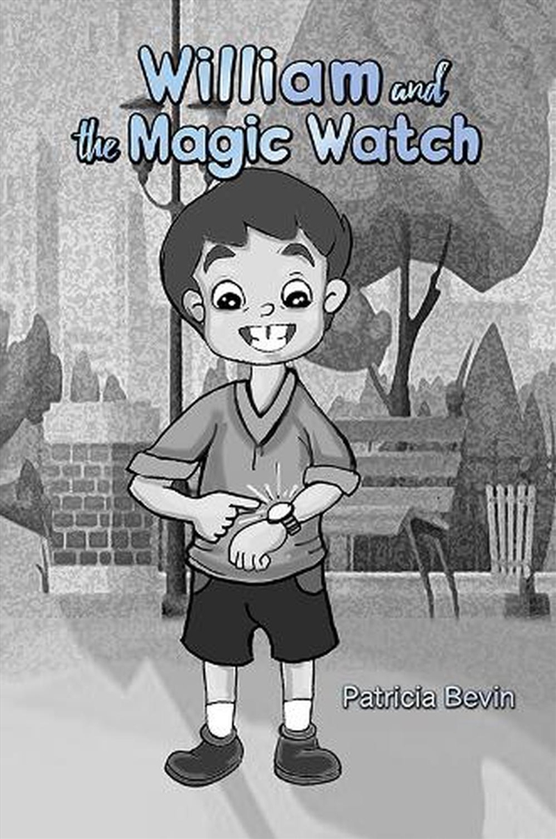 William And The Magic Watch/Product Detail/Childrens Fiction Books