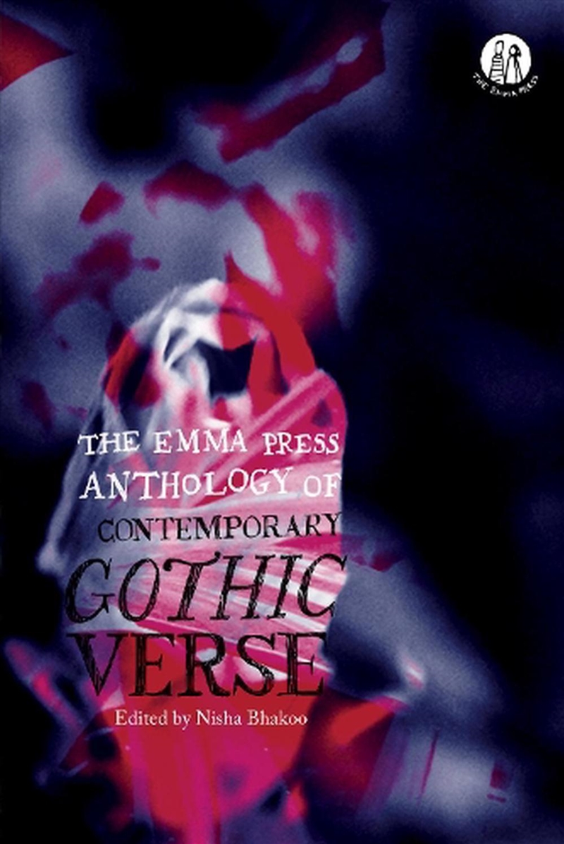 The Emma Press Anthology Of Contemporary Gothic Verse/Product Detail/Poetry