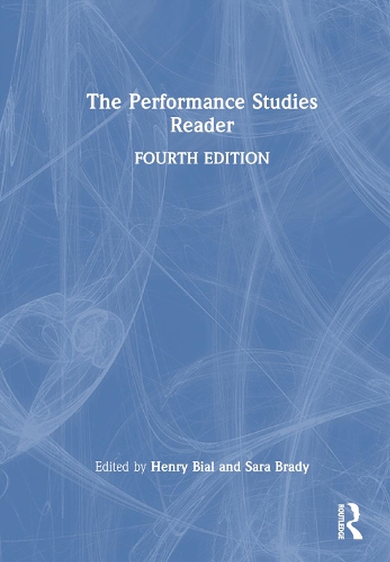 The Performance Studies Reader/Product Detail/Arts & Entertainment