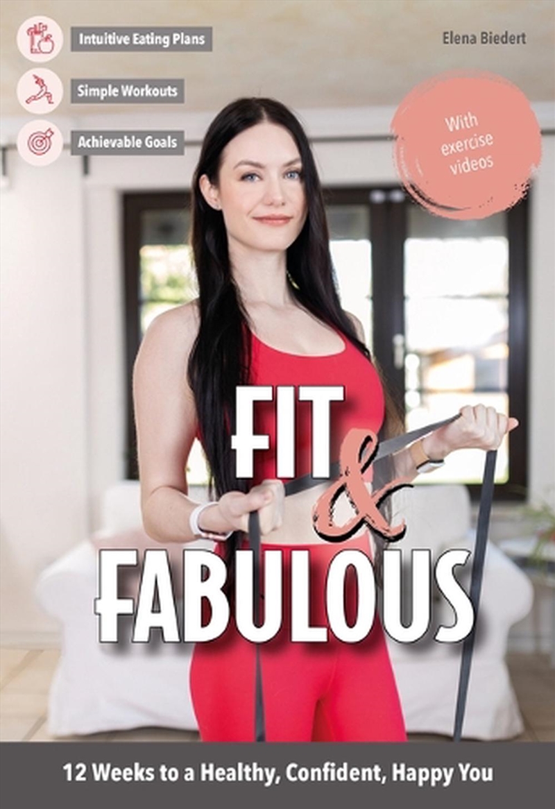 Fit & Fabulous : 12 Weeks To A Healthy, Confident, Happy You/Product Detail/Fitness, Diet & Weightloss