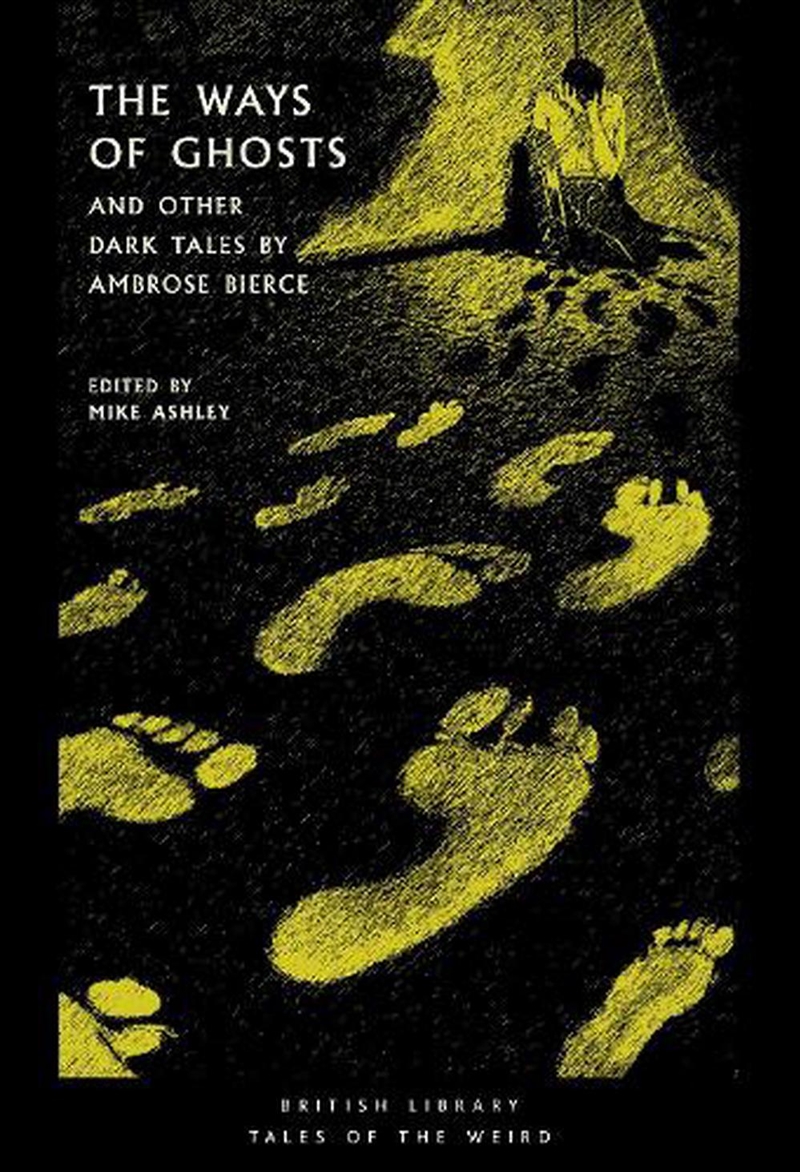 The Ways Of Ghosts : And Other Dark Tales By Ambrose Bierce/Product Detail/Thrillers & Horror Books