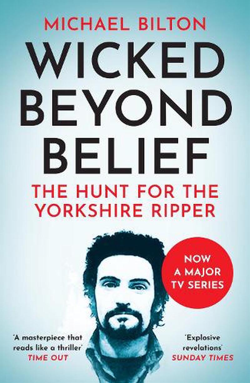 Wicked Beyond Belief : The Hunt For The Yorkshire Ripper/Product Detail/True Crime
