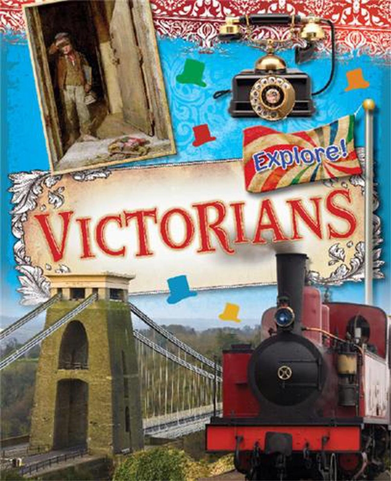 Explore!: Victorians/Product Detail/History
