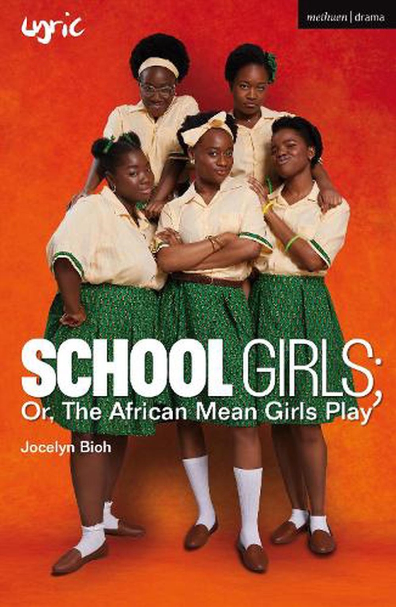 School Girls; Or, The African Mean Girls Play/Product Detail/Literature & Plays