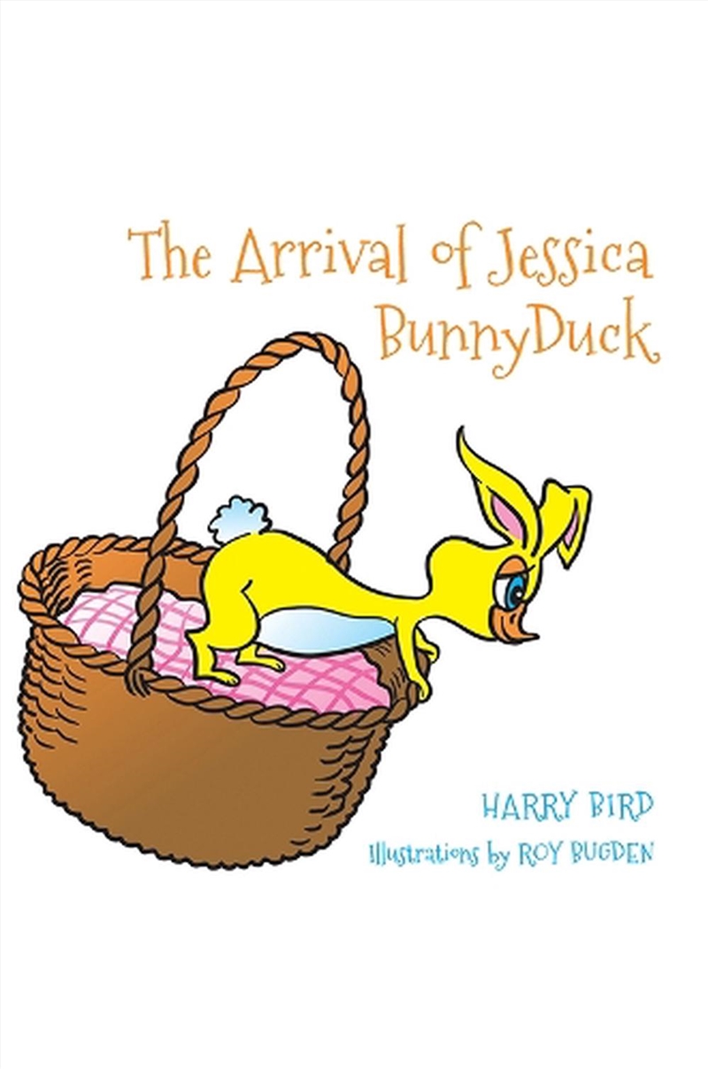 The Arrival Of Jessica Bunnyduck/Product Detail/Early Childhood Fiction Books