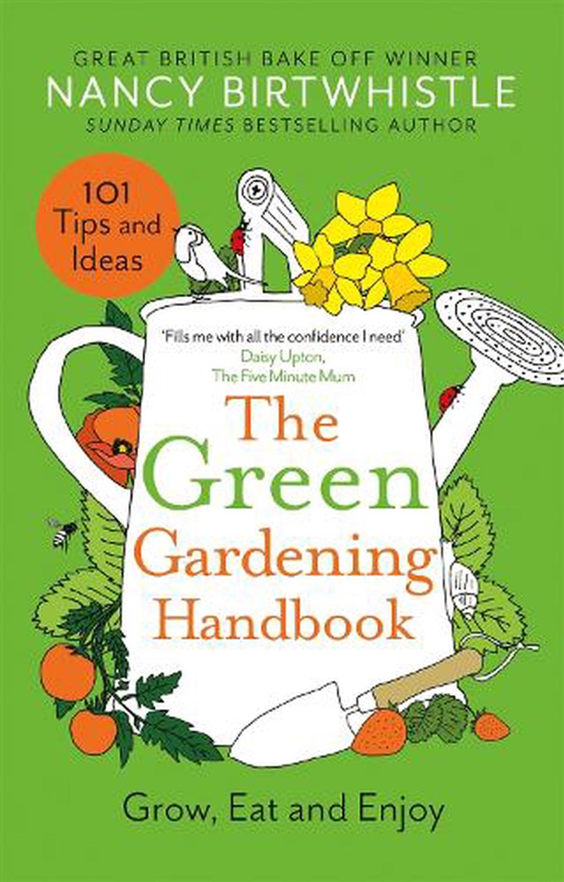 The Green Gardening Handbook : Grow, Eat And Enjoy/Product Detail/Gardening