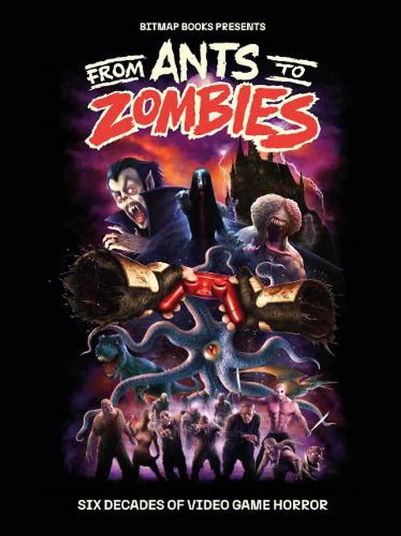 From Ants To Zombies: Six Decades Of Video Game Horror/Product Detail/Arts & Entertainment