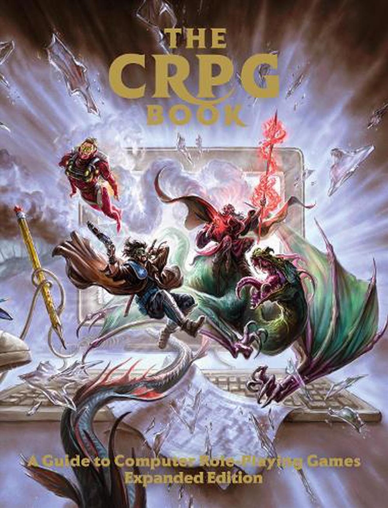 The Crpg Book: A Guide To Computer Role-Playing Games (Expanded Edition)/Product Detail/Arts & Entertainment