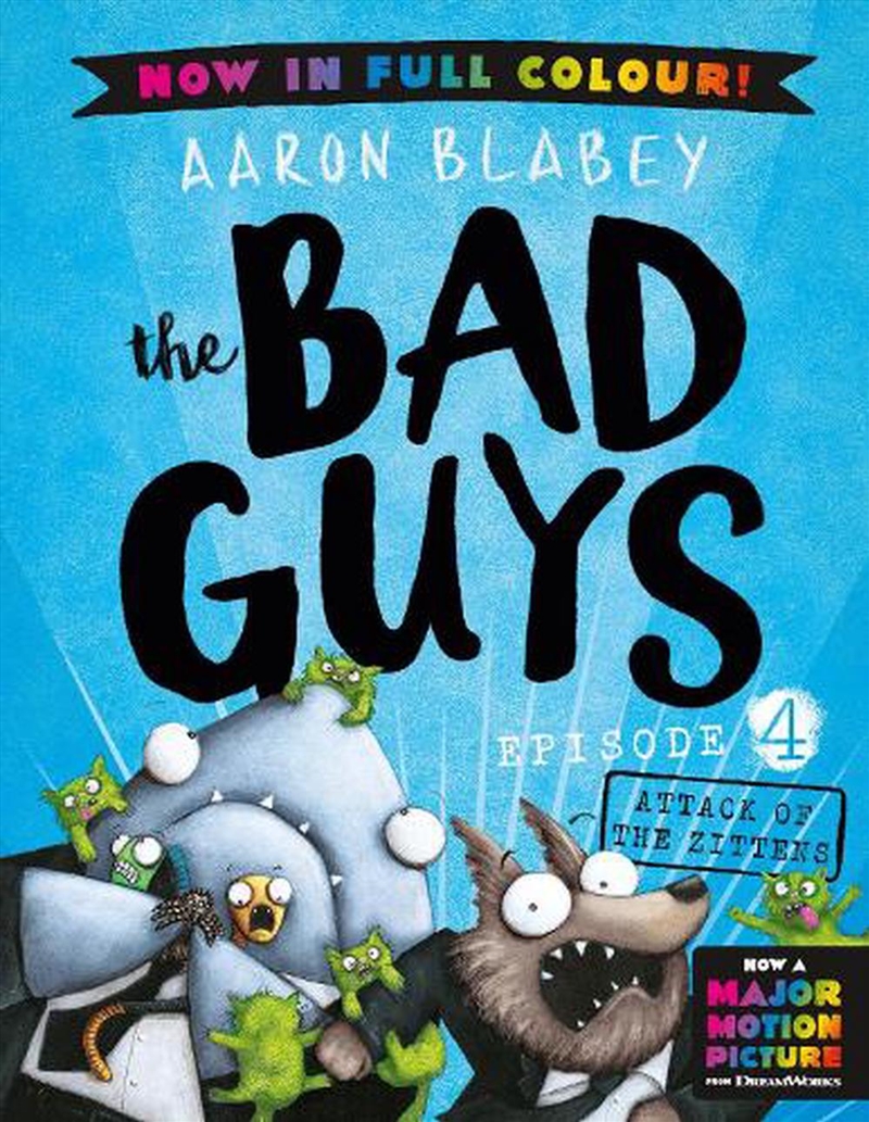 The Bad Guys 4 Colour Edition: Attack Of The Zittens/Product Detail/Childrens Fiction Books