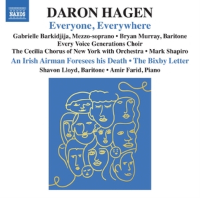 Daron Aric Hagen: Everyone / Everywhere / An Irish Airman Foresees His Death / The Bixby Letter/Product Detail/Classical