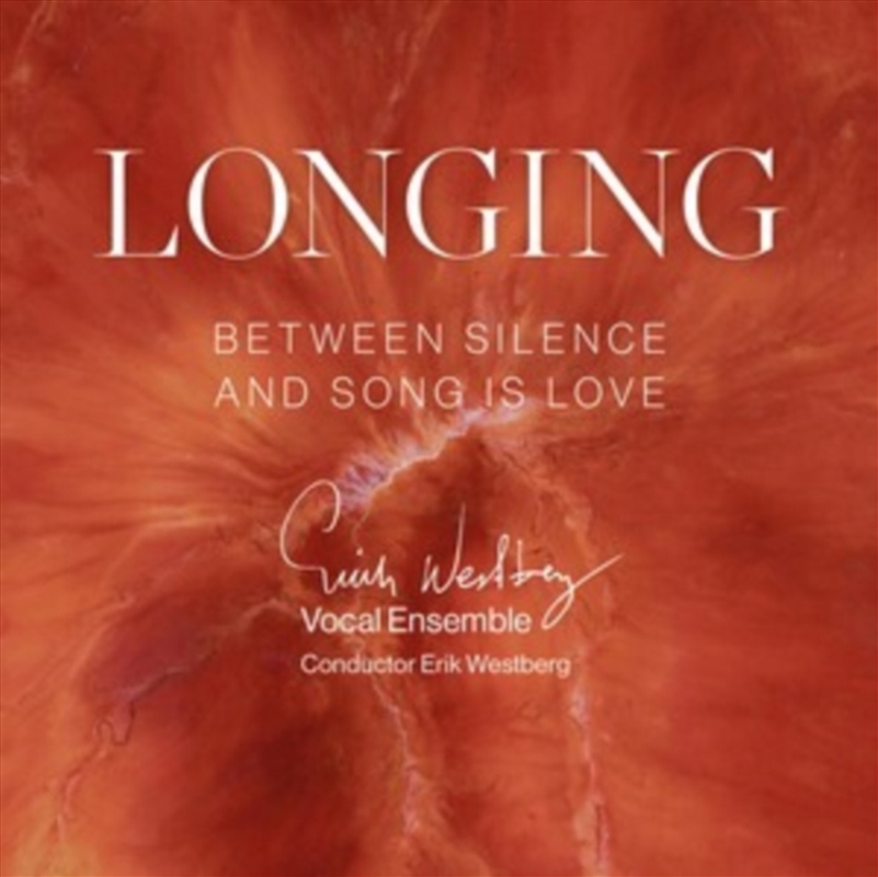 Longing - Between Silence And Song Is Love/Product Detail/Classical