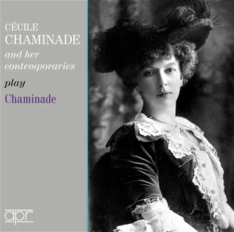 Cecile Chaminade And Her Contemporaries Play Chaminade/Product Detail/Classical