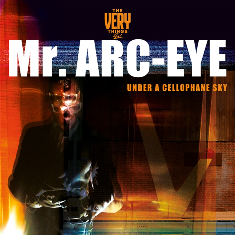 Mr Arc-Eye (Under A Cellophane Sky)/Product Detail/Rock/Pop