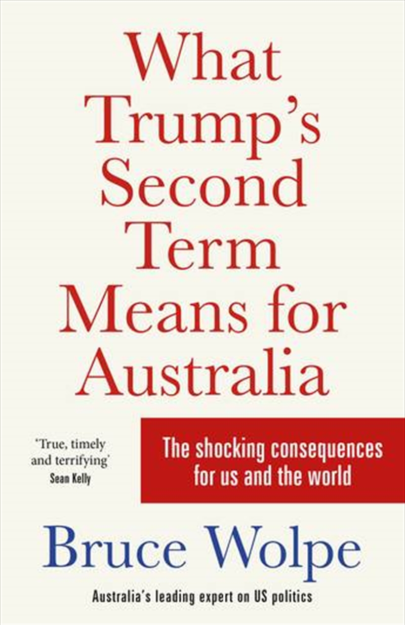 What Trump's Second Term Means for Australia/Product Detail/Politics & Government