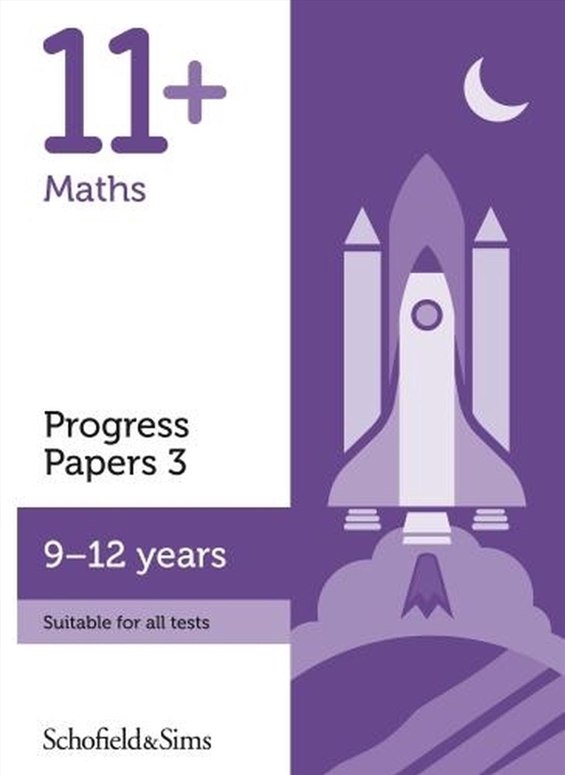 11+ Maths Progress Papers Book 3: Ks2, Ages 9-12/Product Detail/Maths