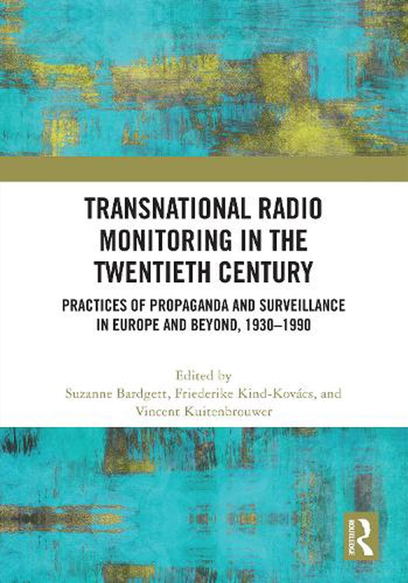 Transnational Radio Monitoring In The Twentieth Century : Practices Of Propaganda And Surveillance I/Product Detail/Arts & Entertainment