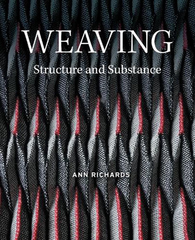 Weaving : Structure And Substance/Product Detail/Crafts & Handiwork