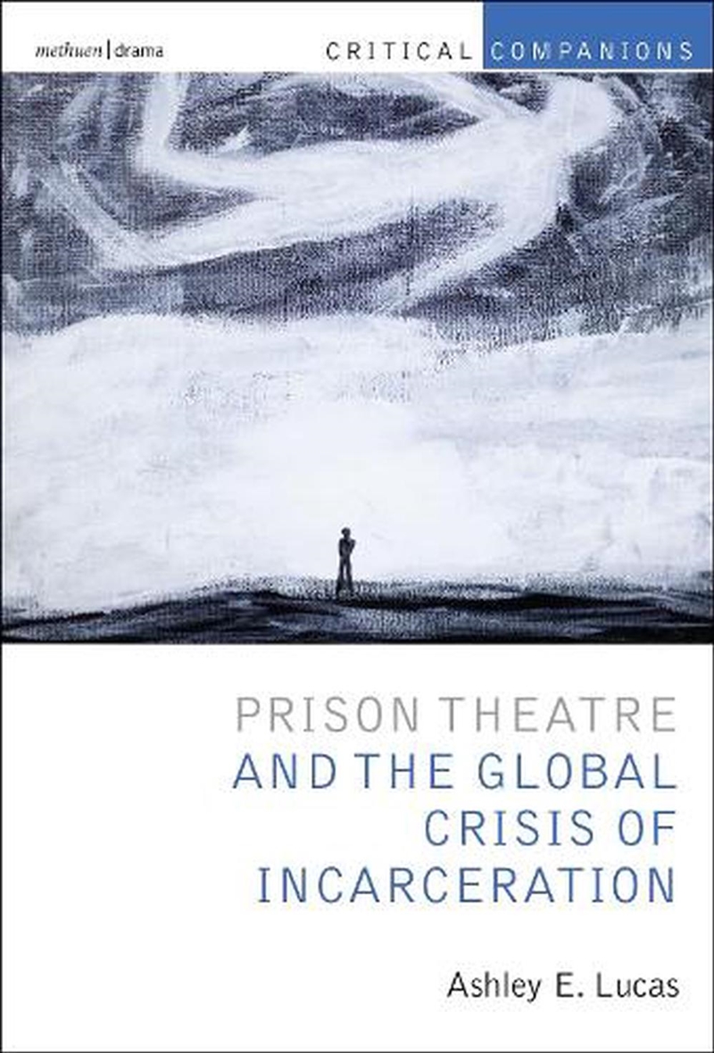 Prison Theatre And The Global Crisis Of Incarceration/Product Detail/Arts & Entertainment