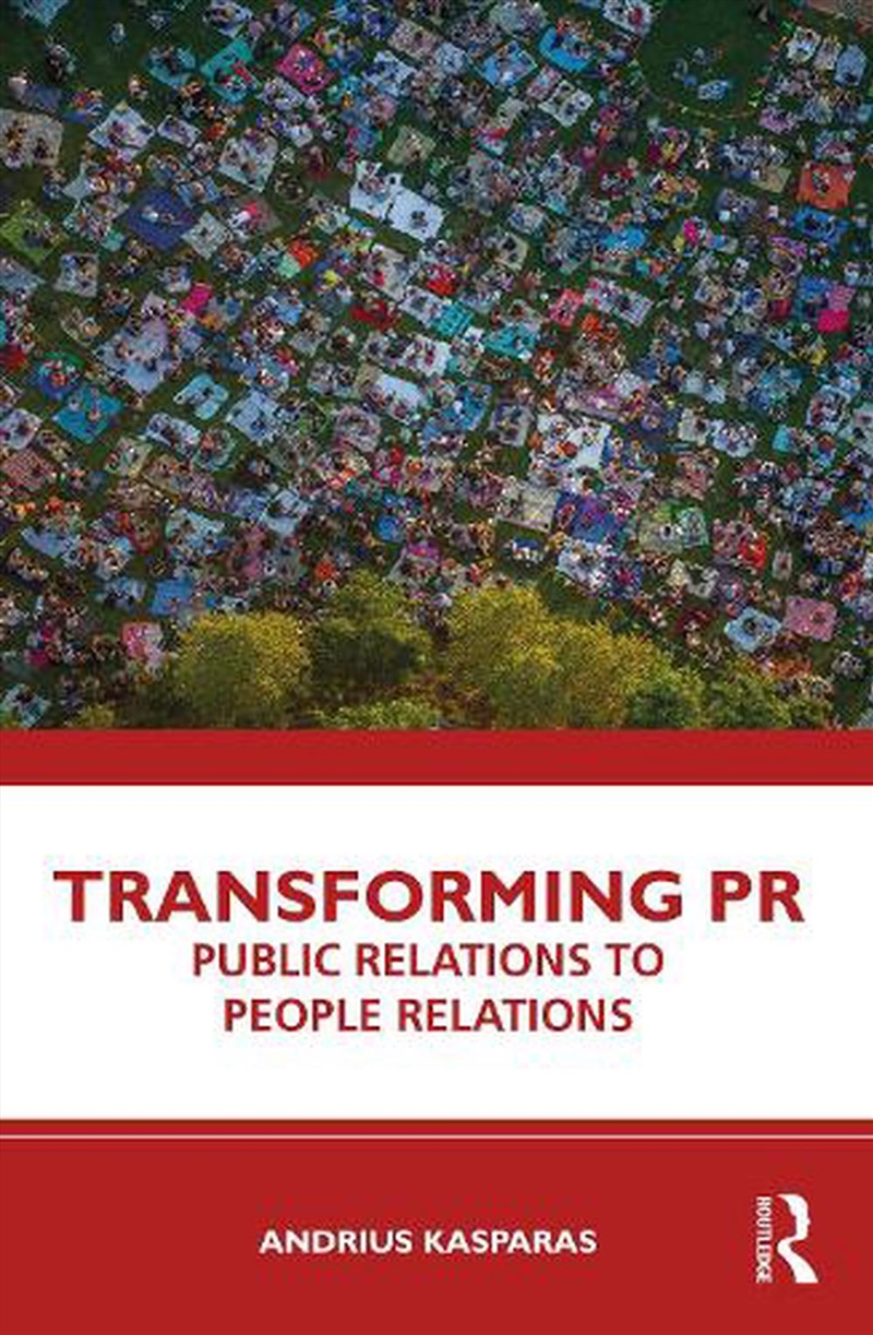 Transforming Pr : Public Relations To People Relations/Product Detail/Arts & Entertainment