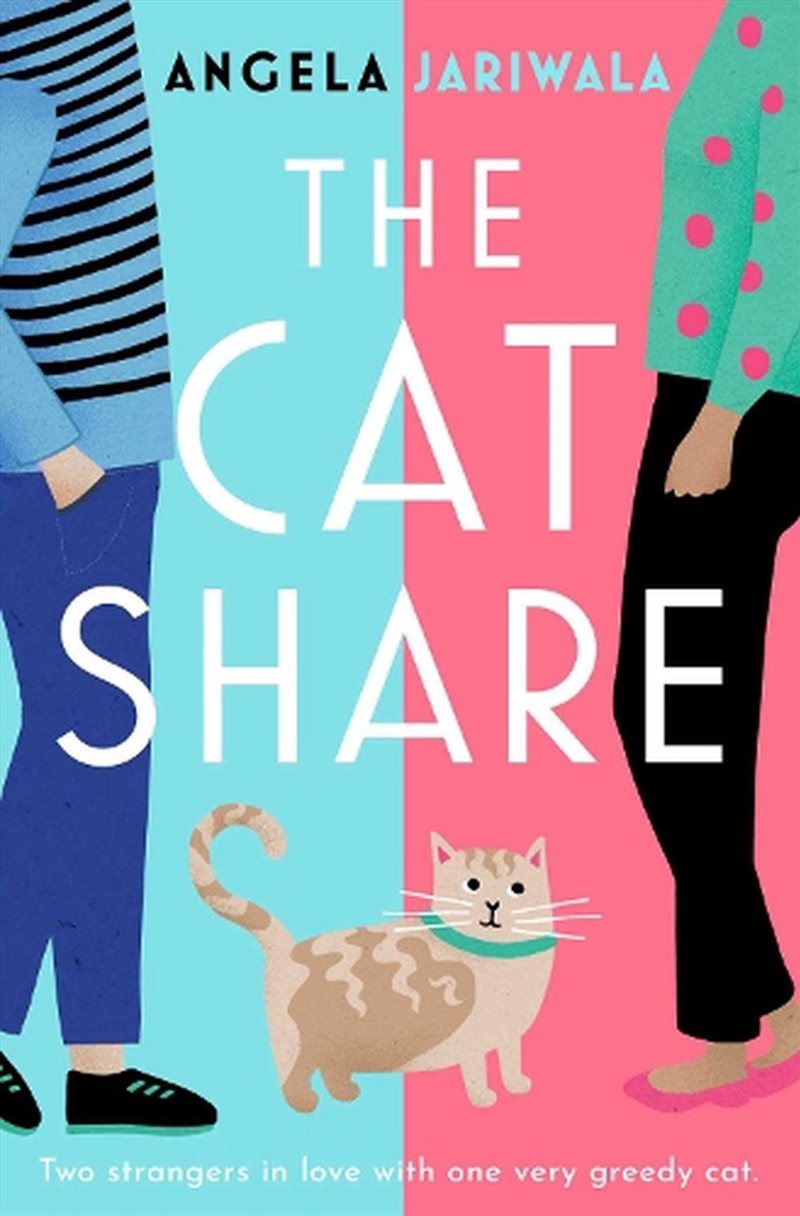 The Cat Share : A Warm And Joyous Romantic Comedy About Two Strangers In Love With One Very Greedy C/Product Detail/Romance