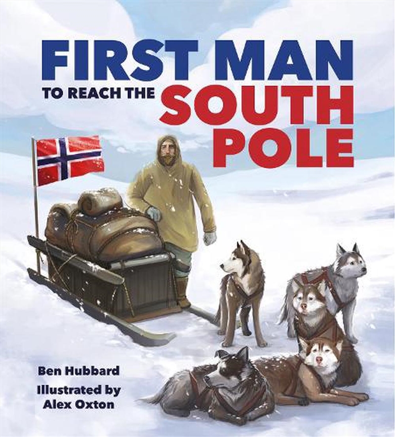 Famous Firsts: First Man To The South Pole/Product Detail/History