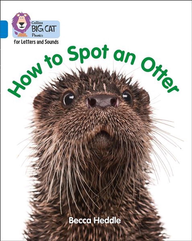 How To Spot An Otter : Band 04/Blue/Product Detail/Kids Educational