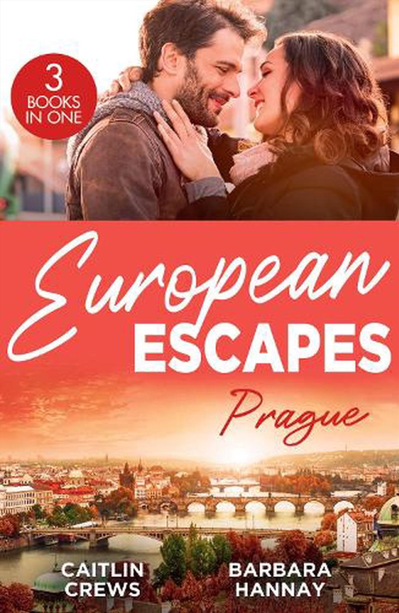 European Escapes: Prague : Not Just The Boss'S Plaything / Bridesmaid Says, 'I Do!' / Just One More/Product Detail/Romance