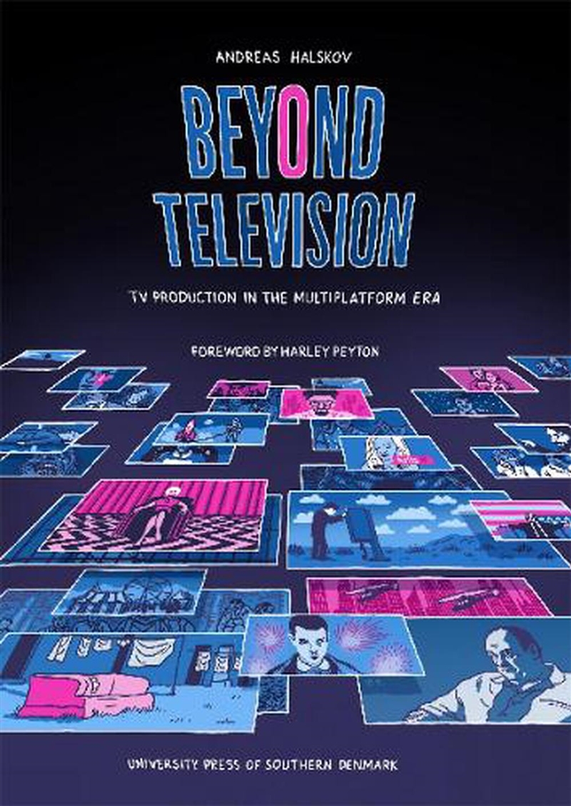 Beyond Television : Tv Production In The Multiplatform Era/Product Detail/Arts & Entertainment