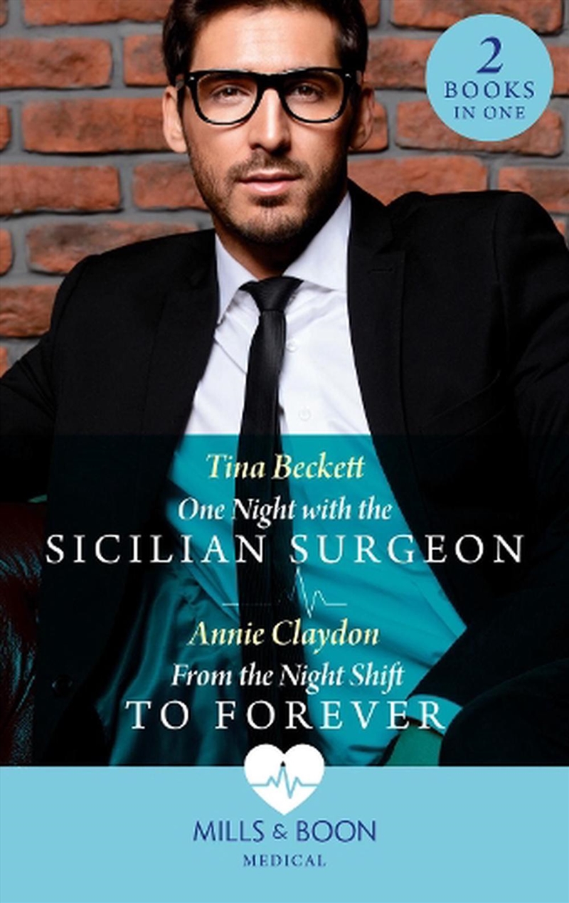One Night With The Sicilian Surgeon / From The Night Shift To Forever : One Night With The Sicilian/Product Detail/Romance