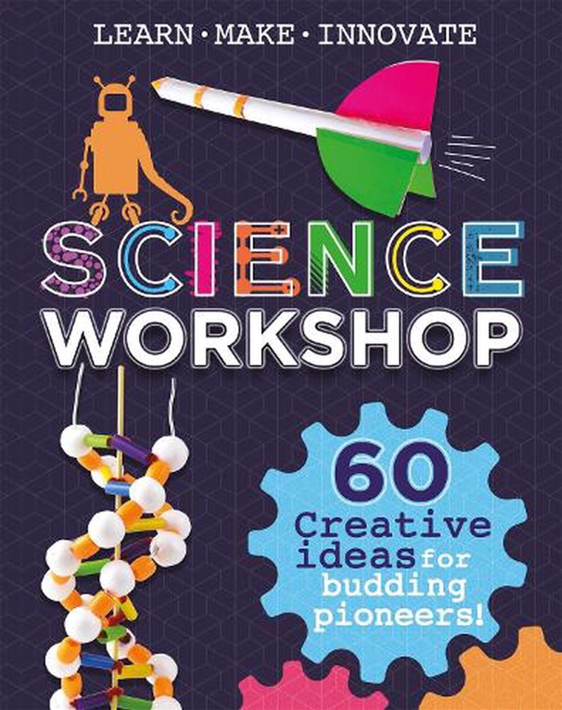 Science Workshop: 60 Creative Ideas For Budding Pioneers/Product Detail/Science