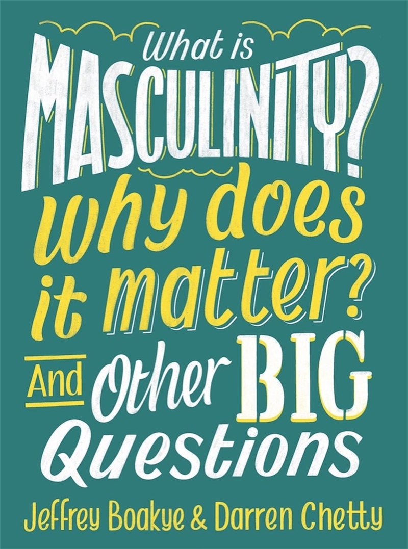 What Is Masculinity? Why Does It Matter? And Other Big Questions/Product Detail/Kids Educational