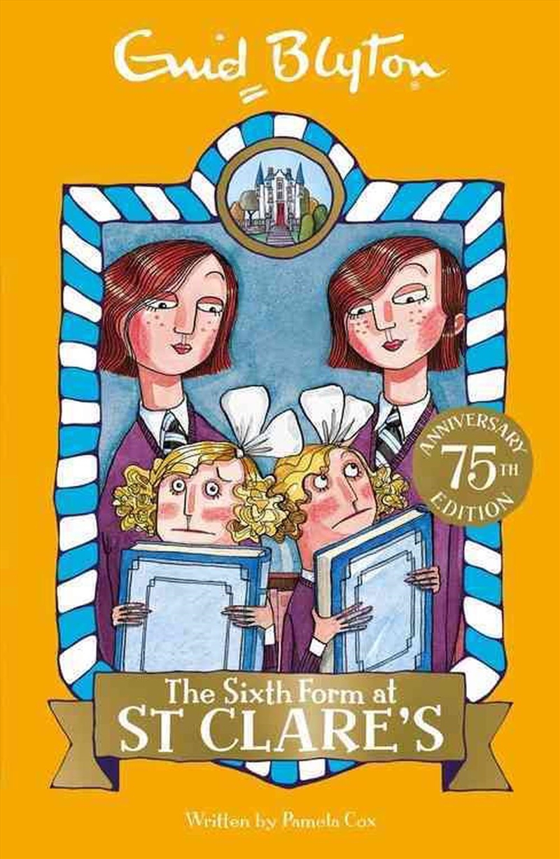The Sixth Form At St Clare'S : Book 9/Product Detail/Childrens Fiction Books