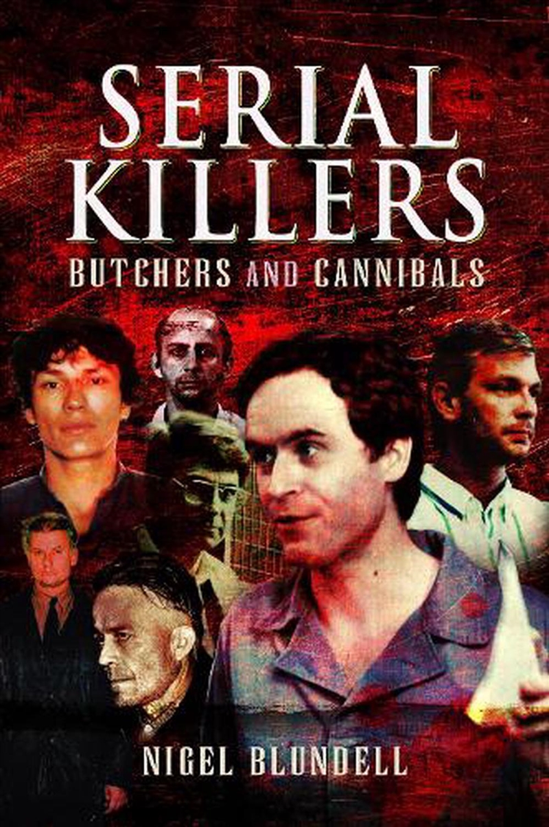 Serial Killers: Butchers And Cannibals/Product Detail/True Crime