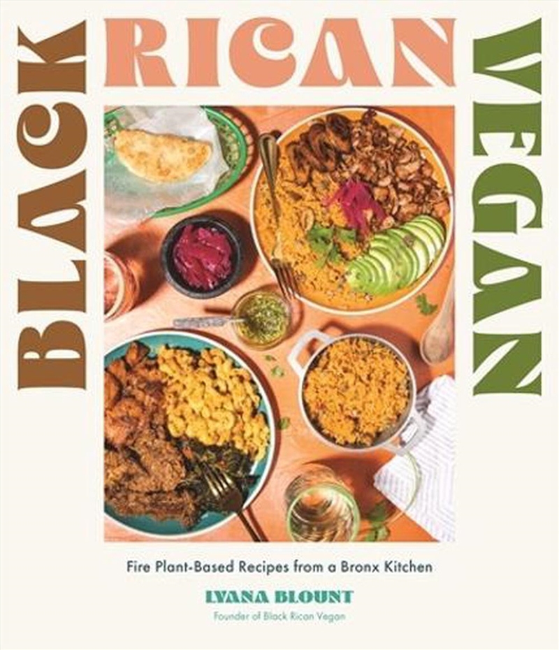 Black Rican Vegan : Fire Plant-Based Recipes From A Bronx Kitchen/Product Detail/Recipes, Food & Drink
