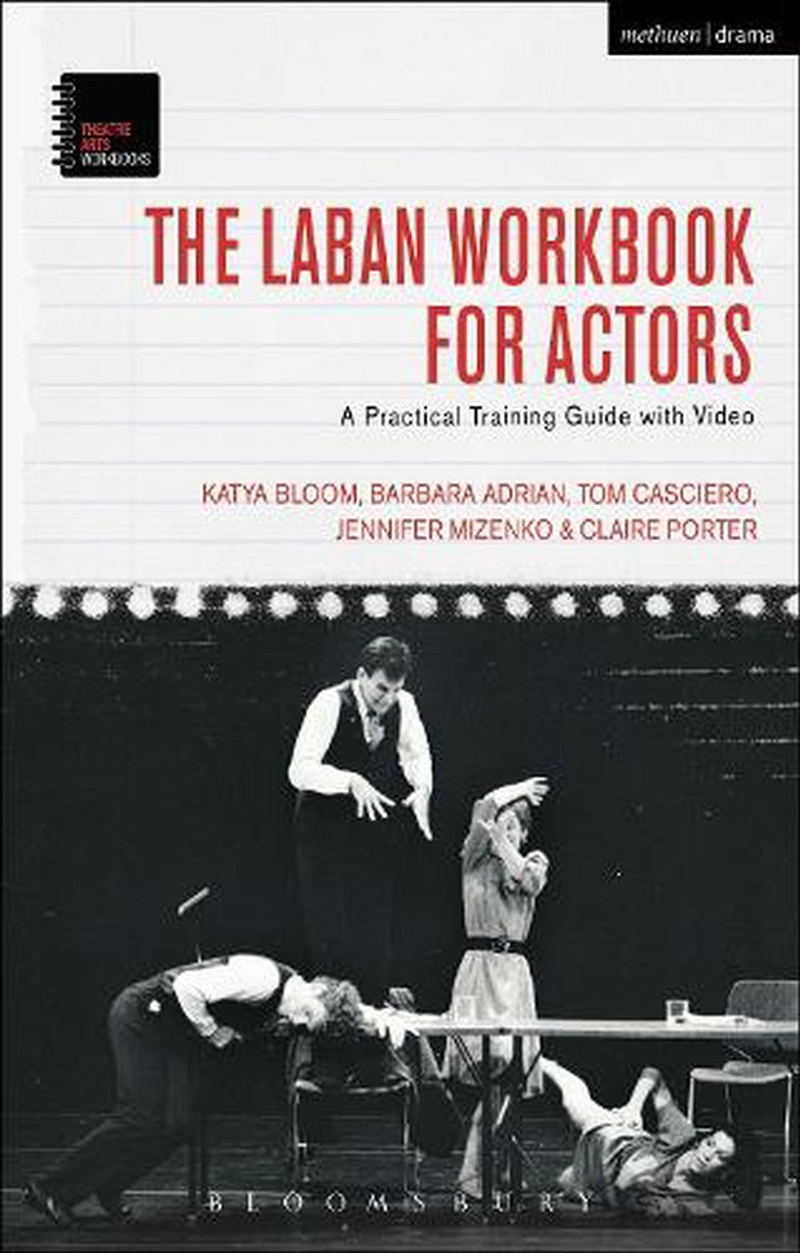 The Laban Workbook For Actors : A Practical Training Guide With Video/Product Detail/Literature & Plays