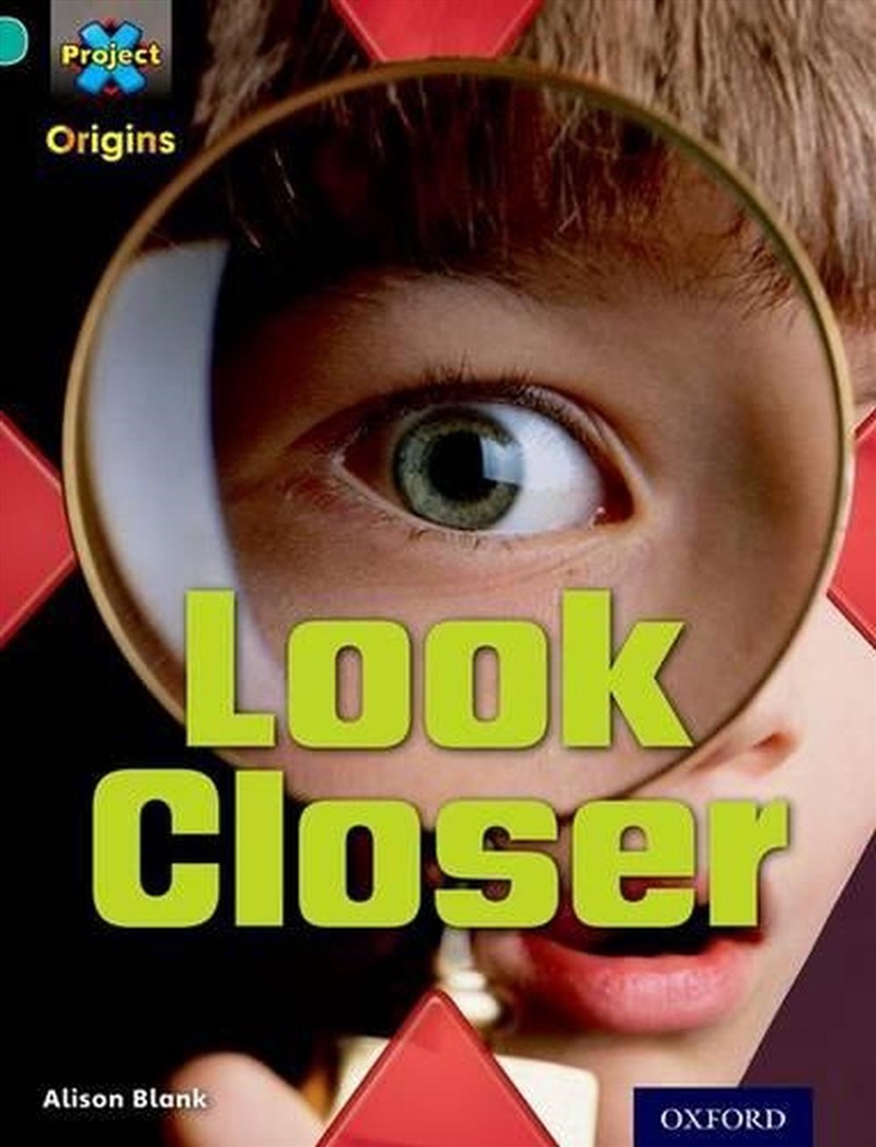 Project X Origins: Turquoise Book Band, Oxford Level 7: Hide And Seek: Look Closer/Product Detail/Kids Educational