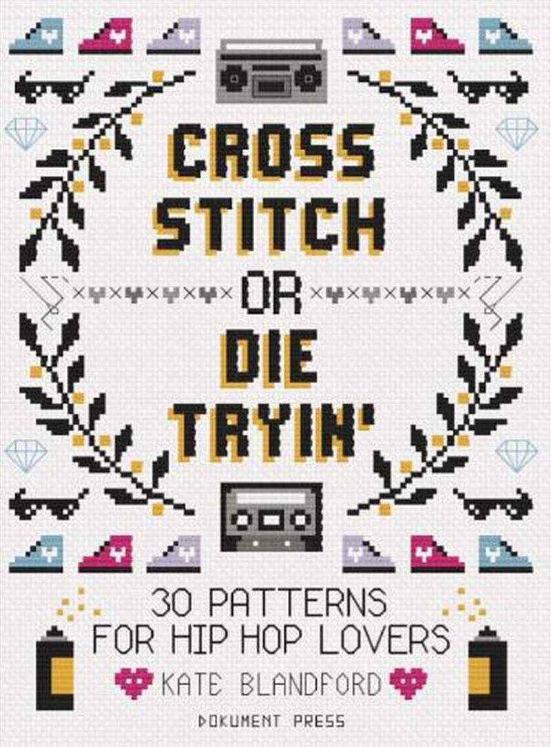 Cross Stitch Or Die Tryin'/Product Detail/Crafts & Handiwork