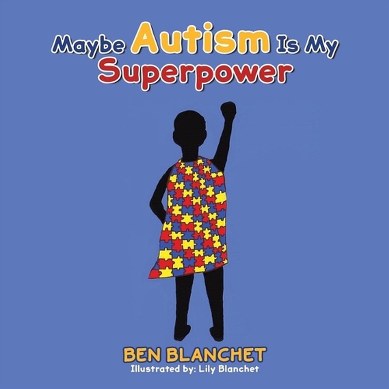 Maybe Autism Is My Superpower/Product Detail/Childrens Fiction Books