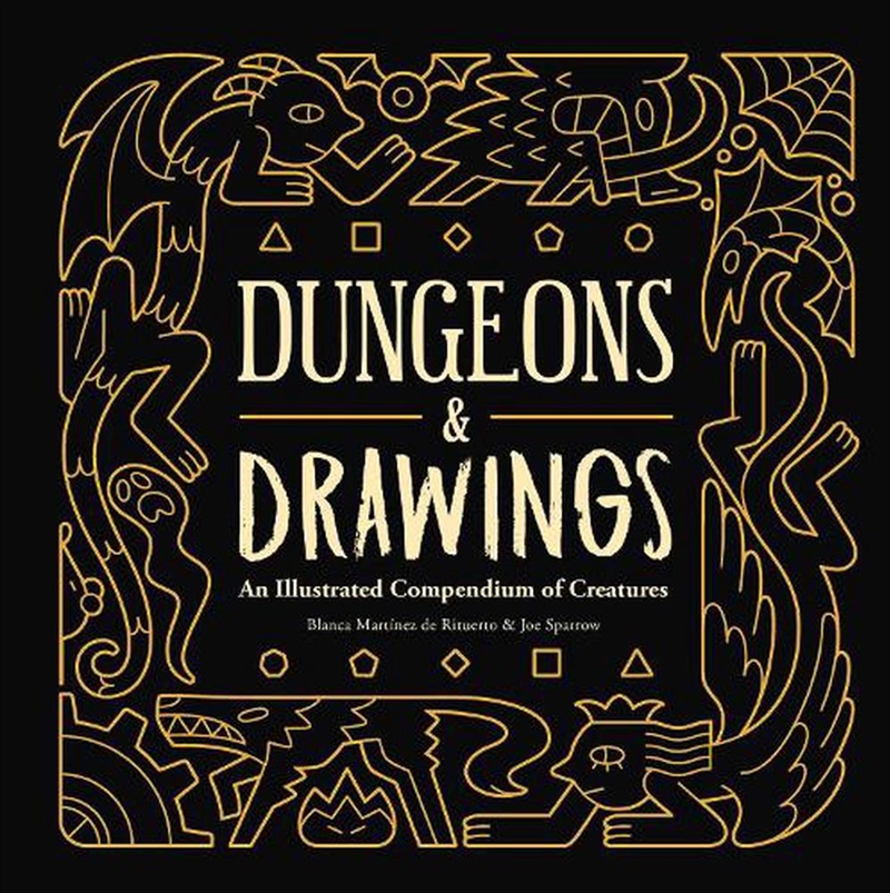 Dungeons And Drawings: An Illustrated Compendium Of Creatures/Product Detail/Arts & Entertainment