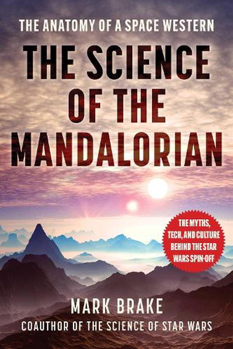 The Science Of The Mandalorian : The Anatomy Of A Space Western/Product Detail/Arts & Entertainment