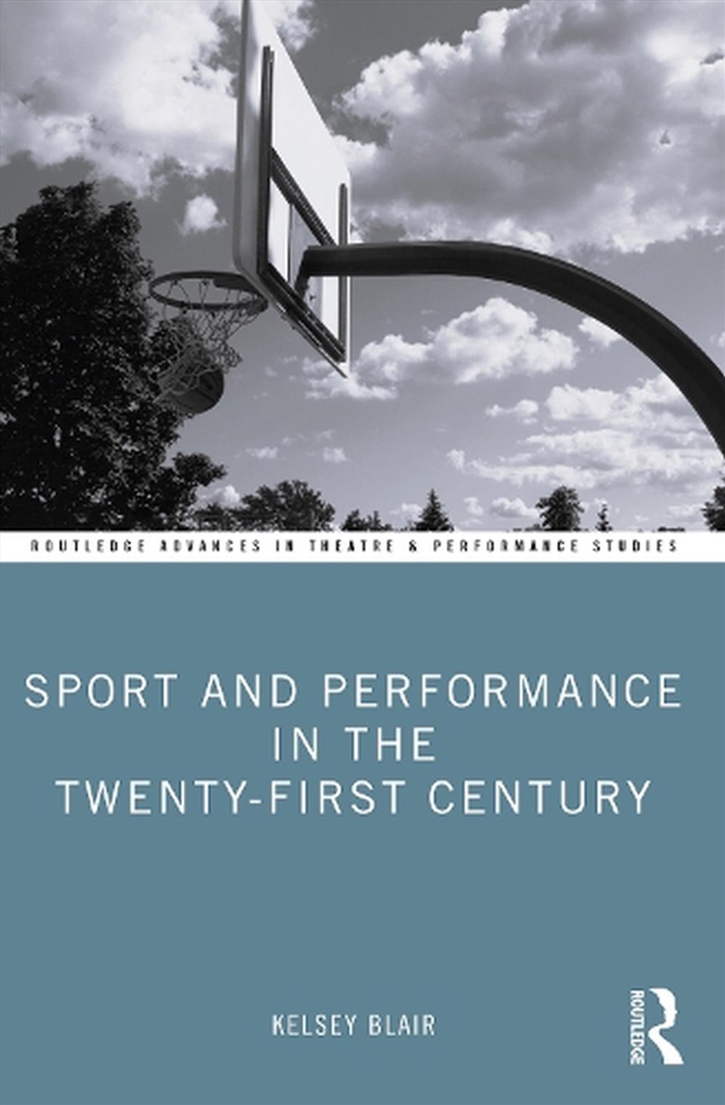 Sport And Performance In The Twenty-First Century/Product Detail/Arts & Entertainment