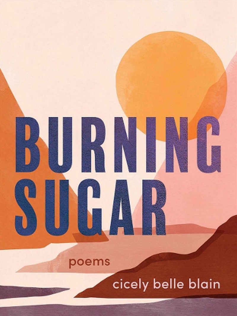 Burning Sugar : Poems/Product Detail/Poetry
