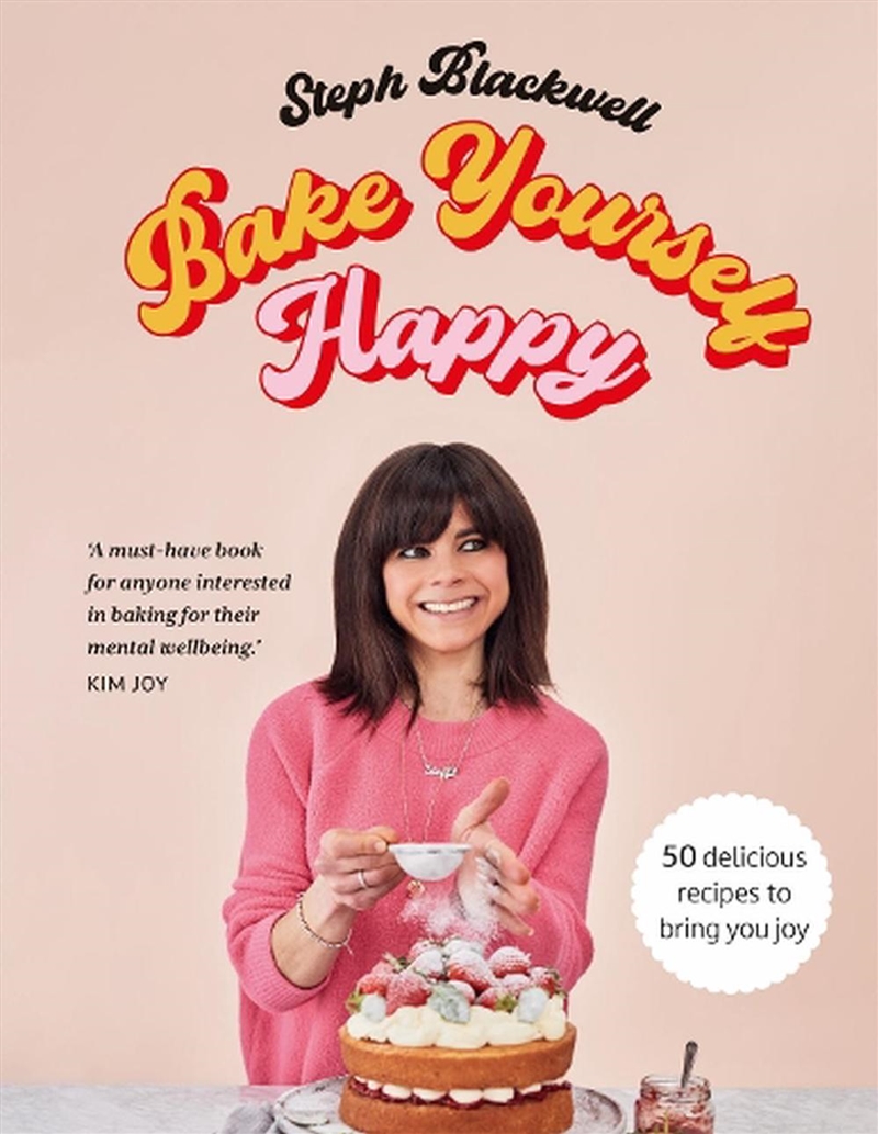 Bake Yourself Happy : 50 Recipes To Bring You Joy/Product Detail/Recipes, Food & Drink