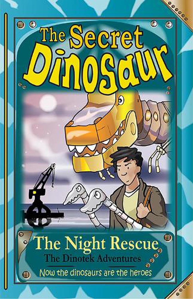 The Secret Dinosaur : The Night Rescue Book 4/Product Detail/Childrens Fiction Books