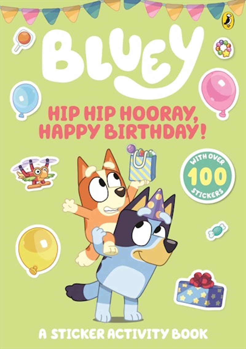 Bluey - Hip Hip Hooray, Happy Birthday!/Product Detail/Childrens Fiction Books