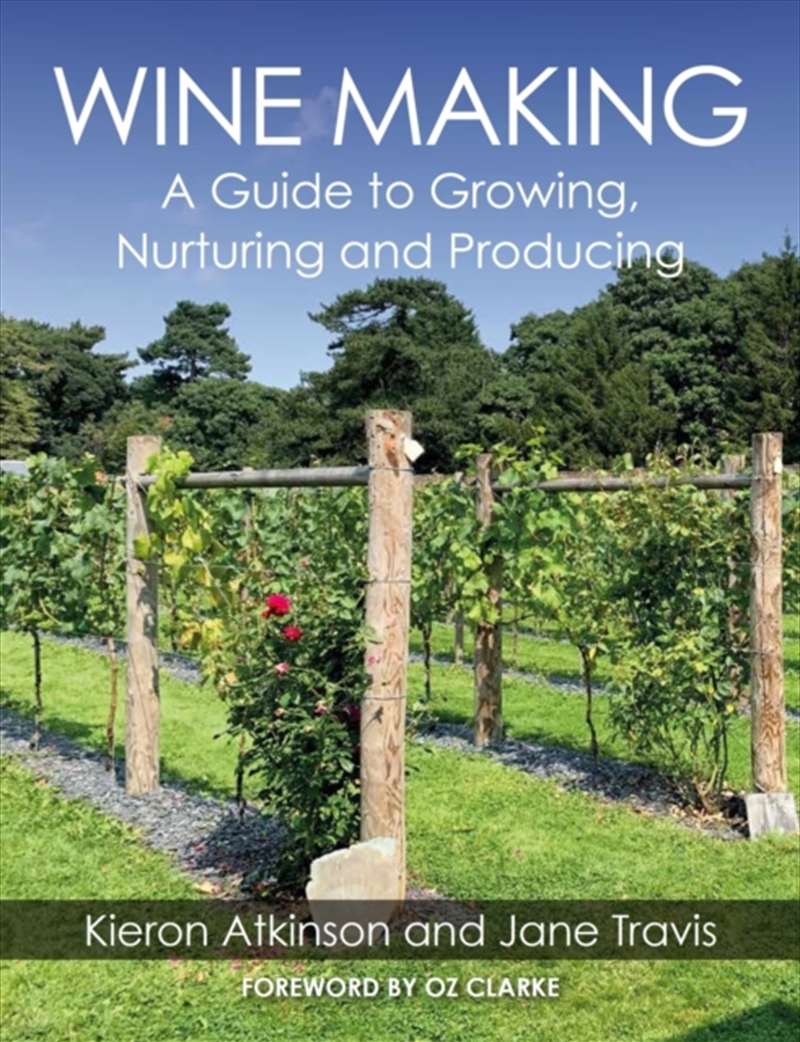 Wine Making  - A Guide To Growing, Nurturing And Producing/Product Detail/Recipes, Food & Drink