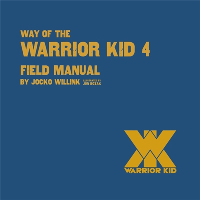 Way Of The Warrior Kid 4 - Field Manual/Product Detail/Early Childhood Fiction Books