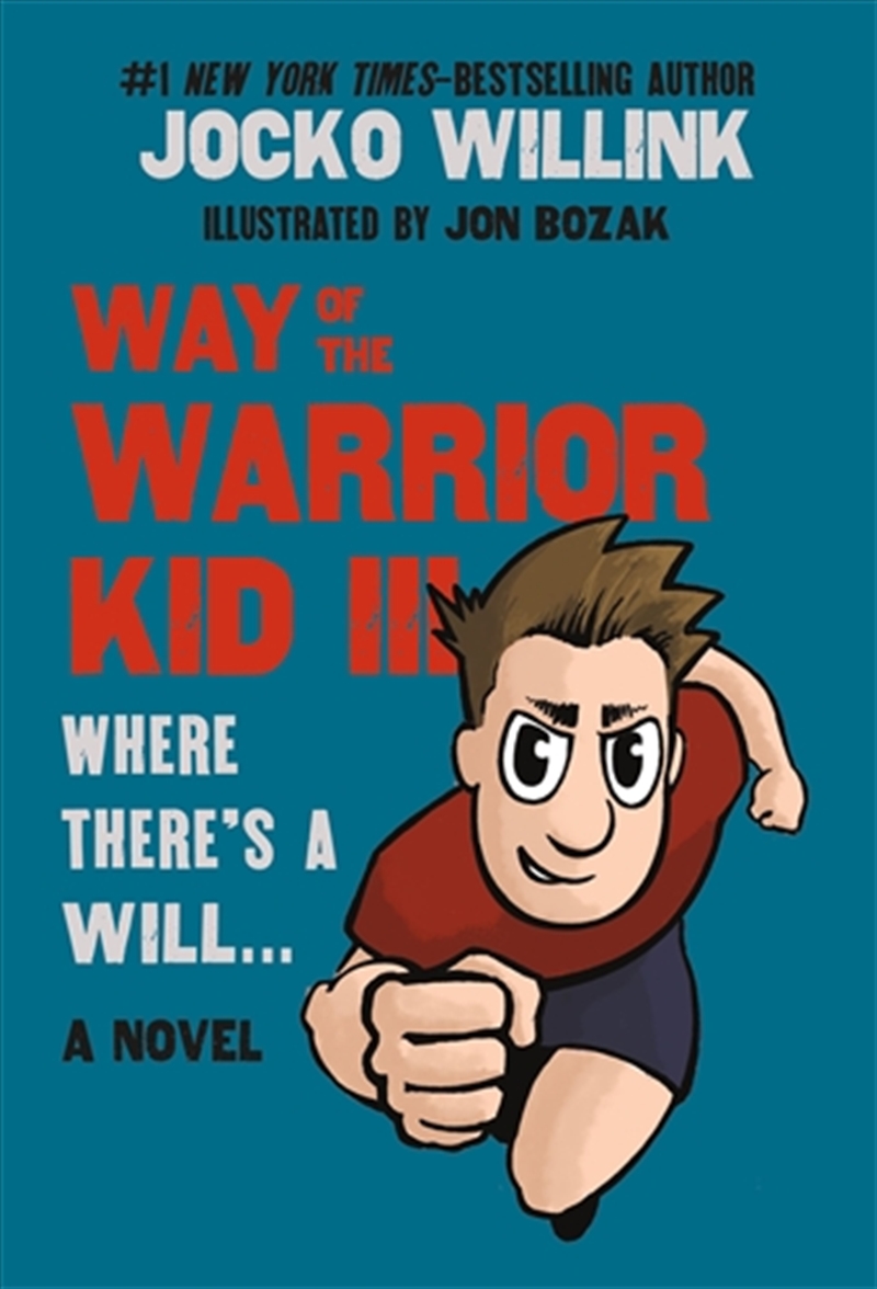 Way of the Warrior Kid III - Where There's a Will . . ./Product Detail/Childrens Fiction Books