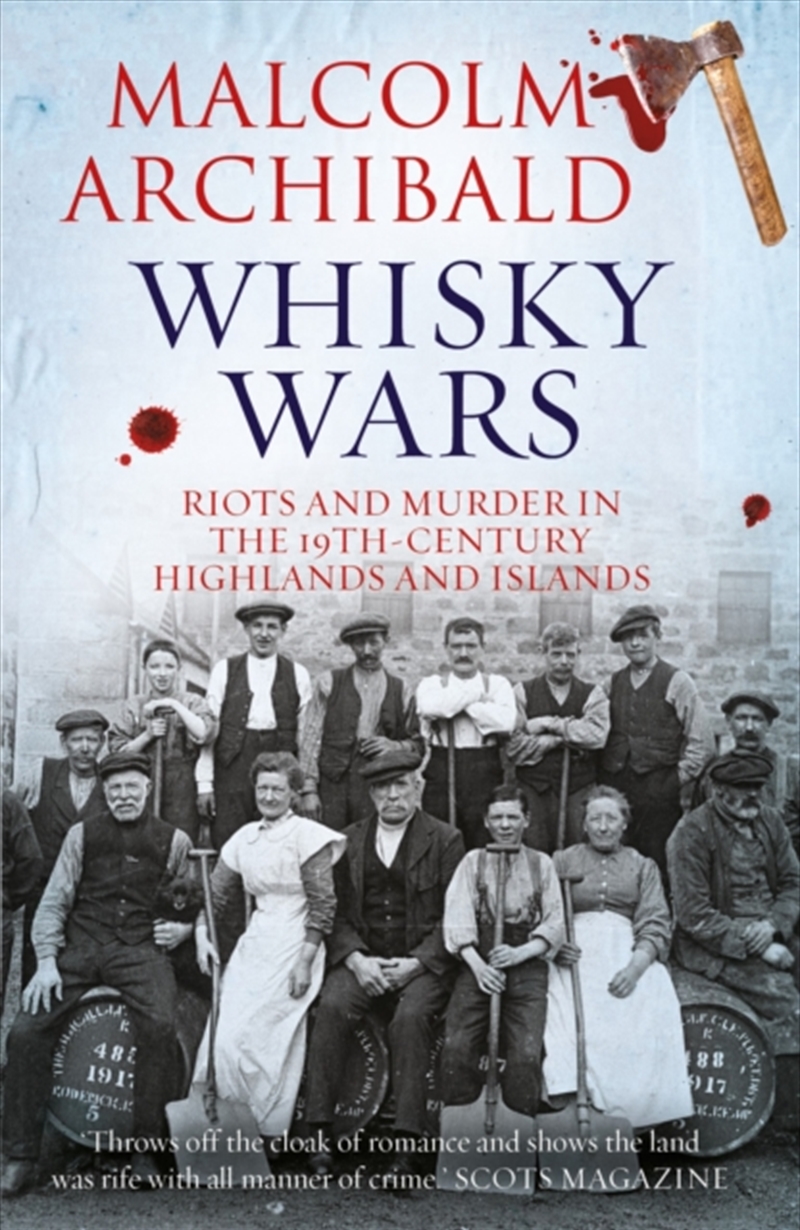 Whisky Wars  - Riots And Murder In The 19Th Century Highlands And Islands/Product Detail/True Crime