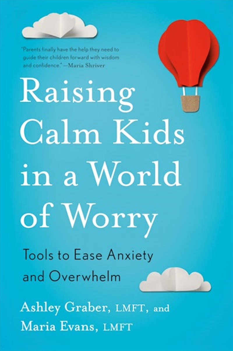 Raising Calm Kids In A World Of Worry/Product Detail/Family & Health